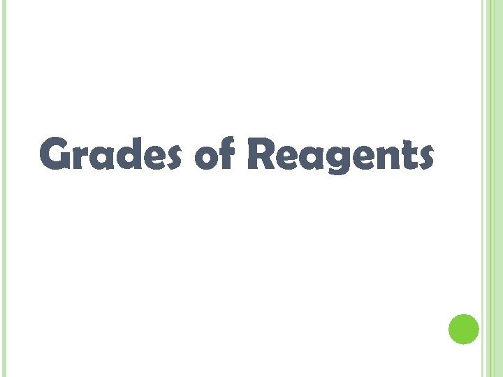 Grades of Reagents 