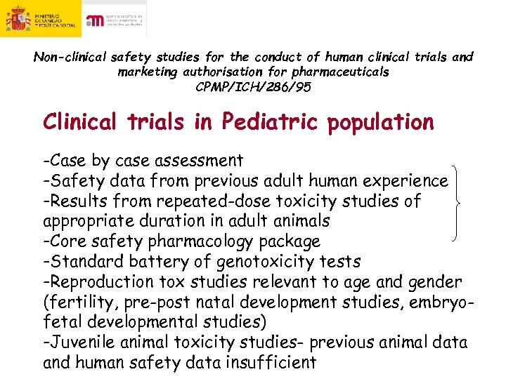 Non-clinical safety studies for the conduct of human clinical trials and marketing authorisation for