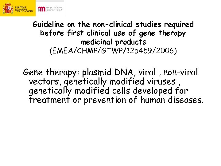 Guideline on the non-clinical studies required before first clinical use of gene therapy medicinal
