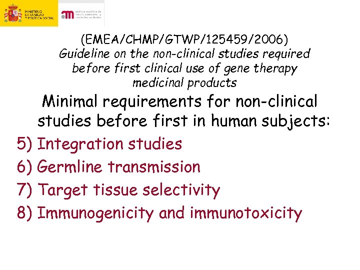 (EMEA/CHMP/GTWP/125459/2006) Guideline on the non-clinical studies required before first clinical use of gene therapy