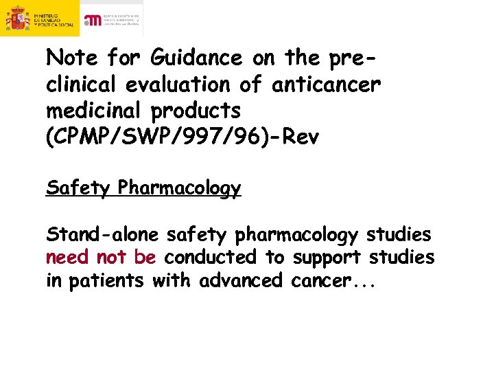 Note for Guidance on the preclinical evaluation of anticancer medicinal products (CPMP/SWP/997/96)-Rev Safety Pharmacology