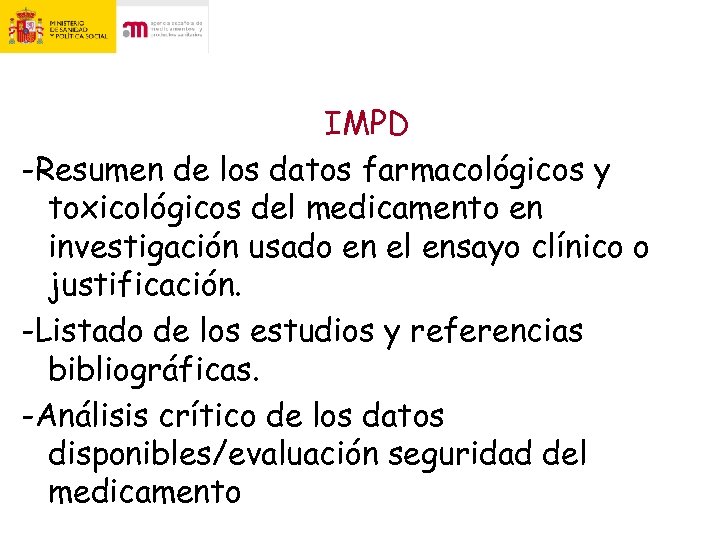 IMPD -Resumen de los datos farmacológicos y toxicológicos del medicamento en investigación usado en
