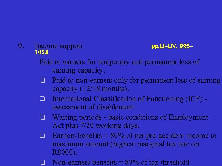 9. Income support 1058 pp. LI-LIV, 995 - Paid to earners for temporary and