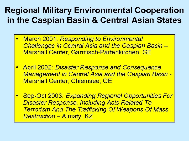 Regional Military Environmental Cooperation in the Caspian Basin & Central Asian States • March