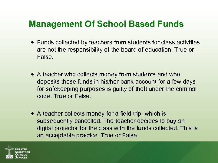Management Of School Based Funds collected by teachers from students for class activities are