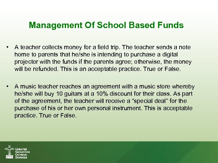 Management Of School Based Funds • A teacher collects money for a field trip.