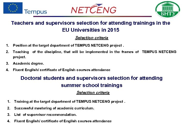 Teachers and supervisors selection for attending trainings in the EU Universities in 2015 Selection