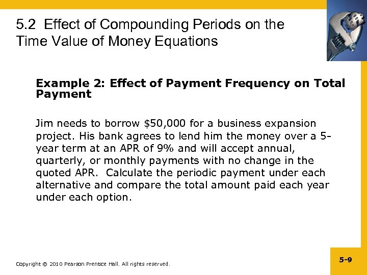 5. 2 Effect of Compounding Periods on the Time Value of Money Equations Example