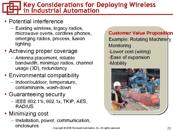 Key Considerations for Deploying Wireless in Industrial Automation • Potential interference – Existing wireless,