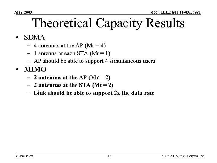 May 2003 doc. : IEEE 802. 11 -03/379 r 1 Theoretical Capacity Results •
