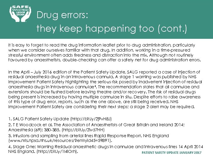 Drug errors: they keep happening too (cont. ) It is easy to forget to