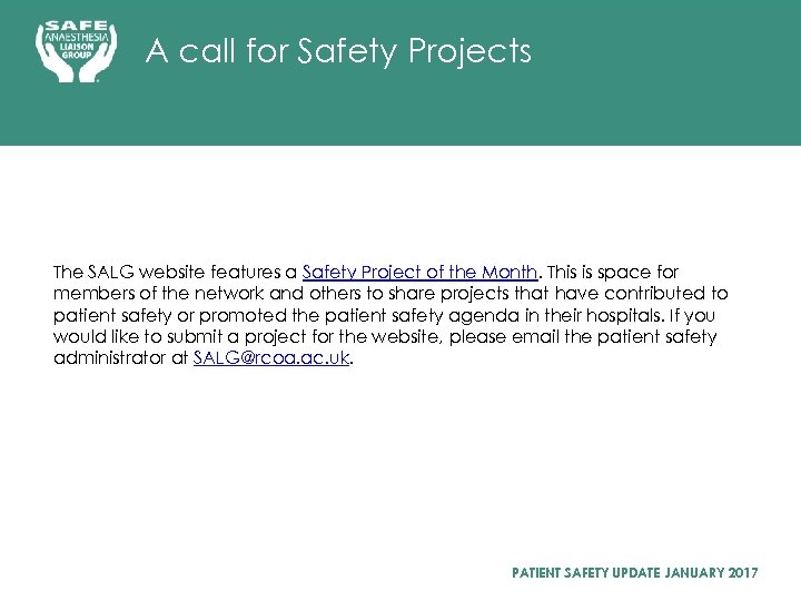 A call for Safety Projects The SALG website features a Safety Project of the