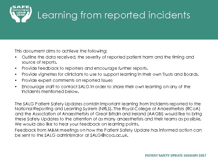 Learning from reported incidents This document aims to achieve the following: • Outline the