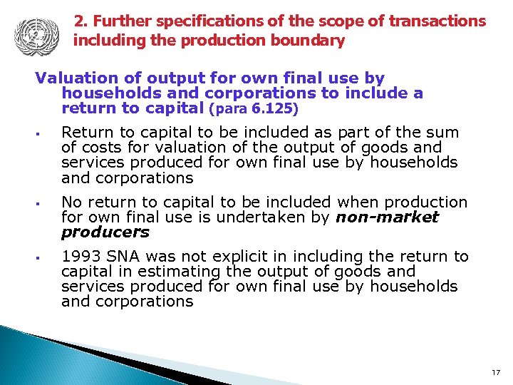 2. Further specifications of the scope of transactions including the production boundary Valuation of