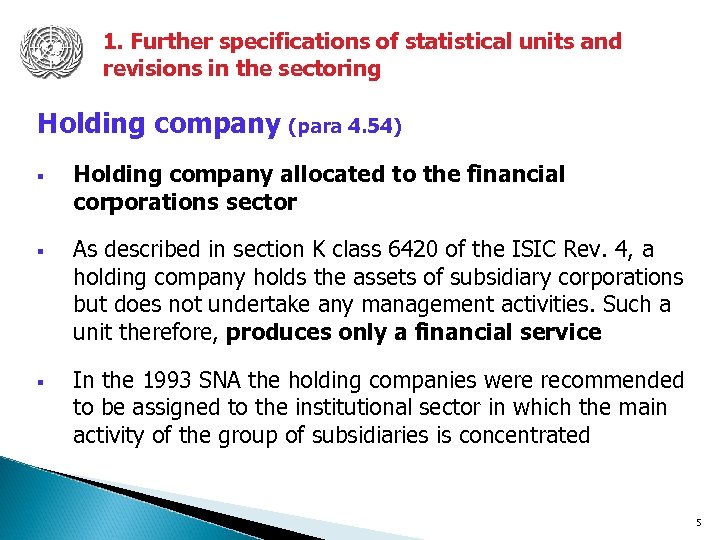 1. Further specifications of statistical units and revisions in the sectoring Holding company (para