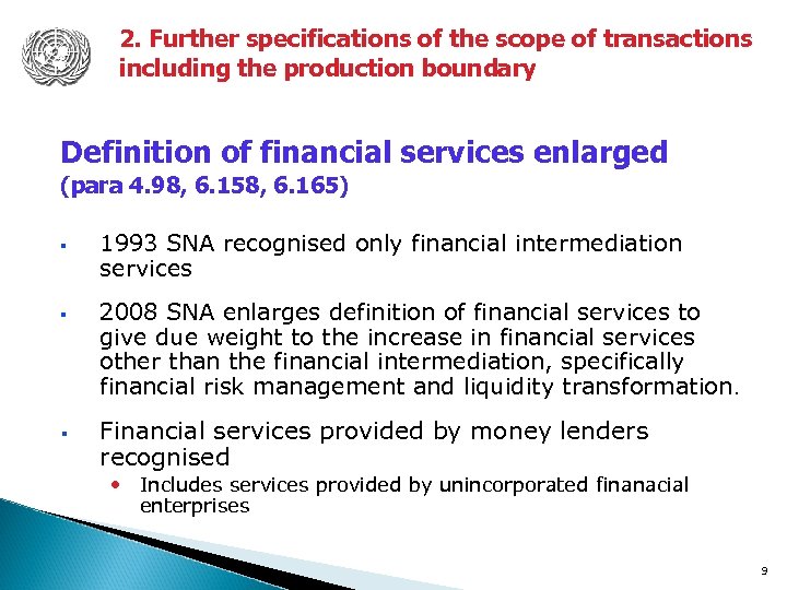 2. Further specifications of the scope of transactions including the production boundary Definition of