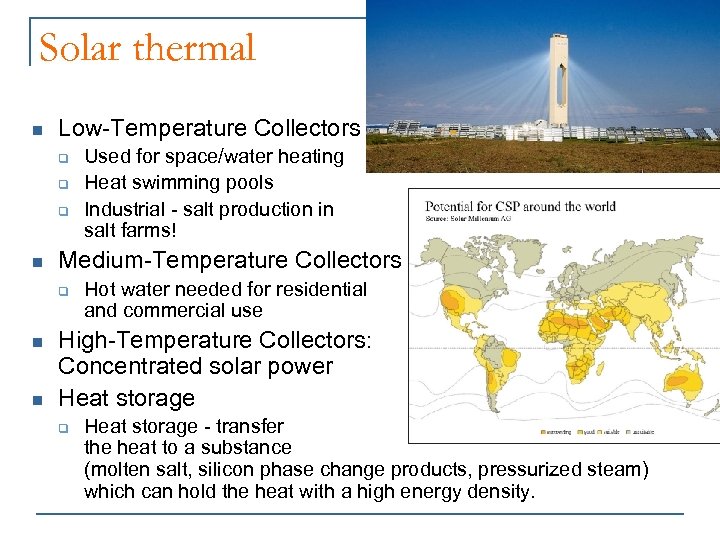 Solar thermal n Low-Temperature Collectors q q q n Medium-Temperature Collectors q n n