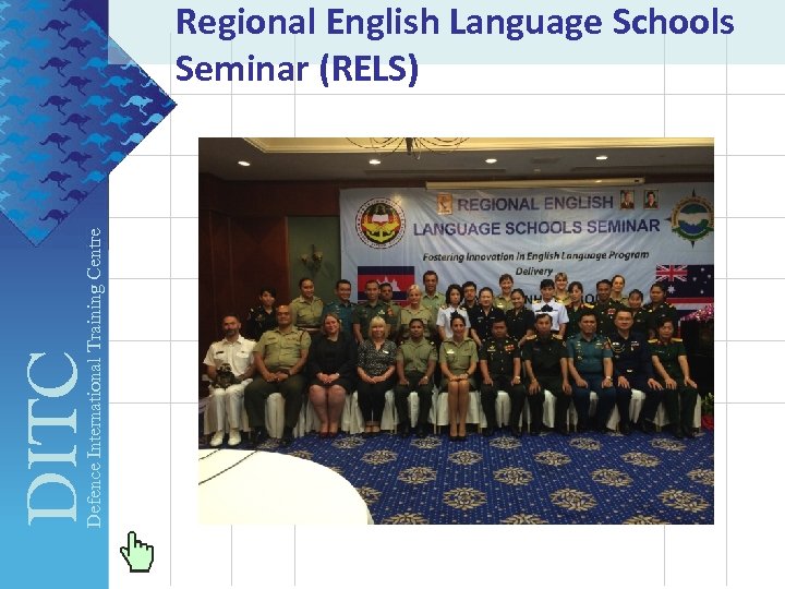 DITC Defence International Training Centre Regional English Language Schools Seminar (RELS) 