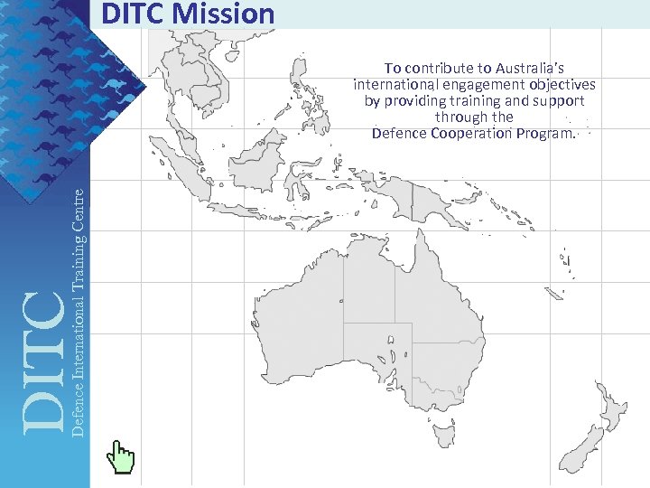 DITC Mission DITC Defence International Training Centre To contribute to Australia’s international engagement objectives