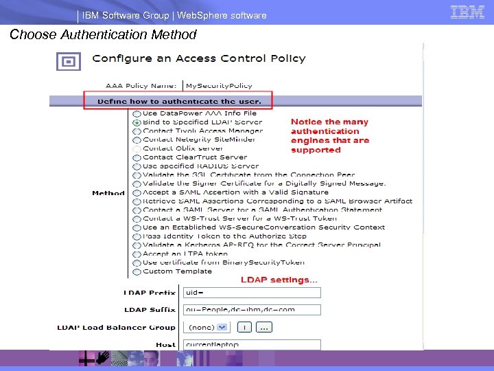 IBM Software Group | Web. Sphere software Choose Authentication Method 