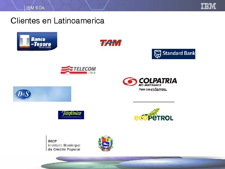 IBM SOA Clientes en Latinoamerica 