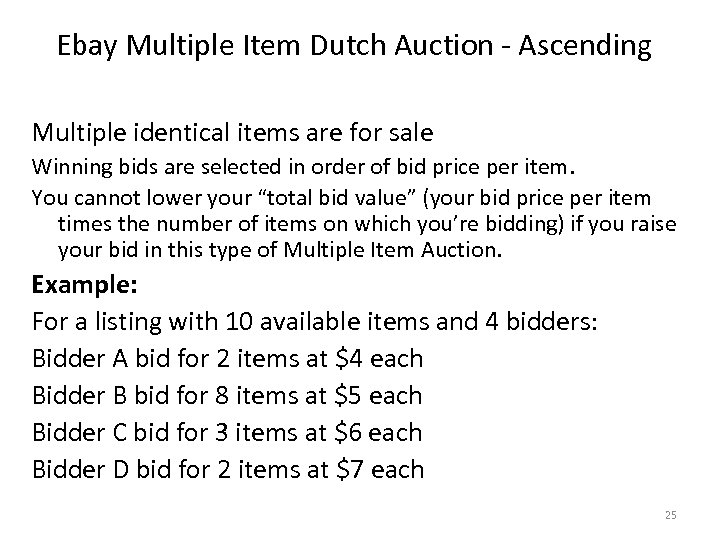 Ebay Multiple Item Dutch Auction - Ascending Multiple identical items are for sale Winning