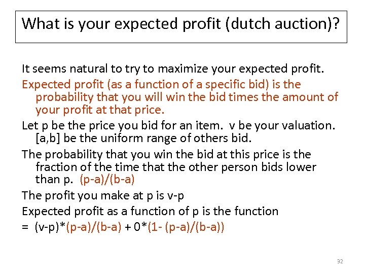 What is your expected profit (dutch auction)? It seems natural to try to maximize