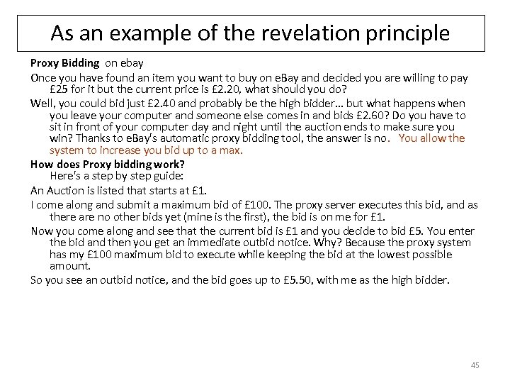 As an example of the revelation principle Proxy Bidding on ebay Once you have