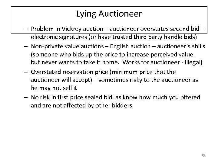 Lying Auctioneer – Problem in Vickrey auction – auctioneer overstates second bid – electronic