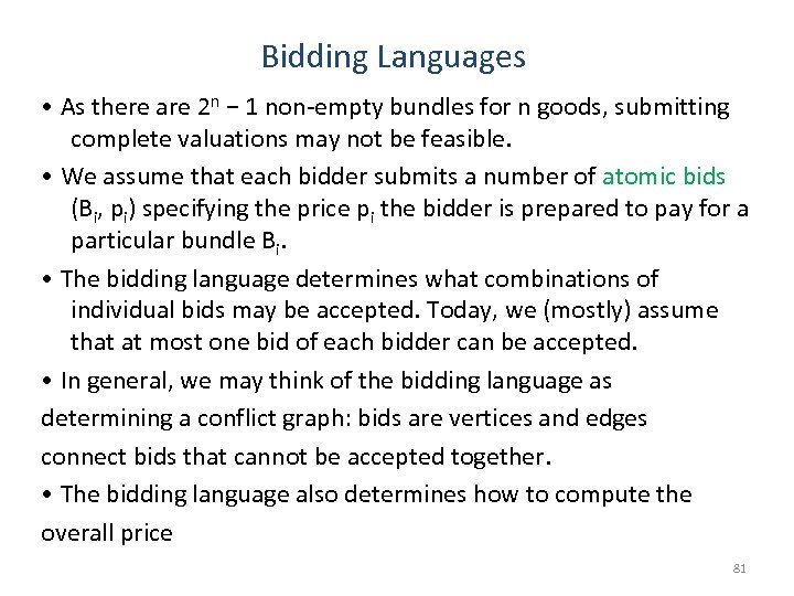 Bidding Languages • As there are 2 n − 1 non-empty bundles for n