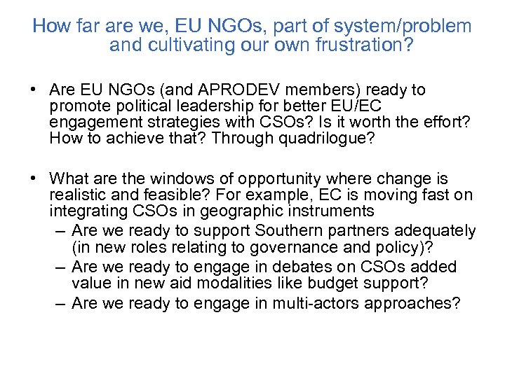 How far are we, EU NGOs, part of system/problem and cultivating our own frustration?