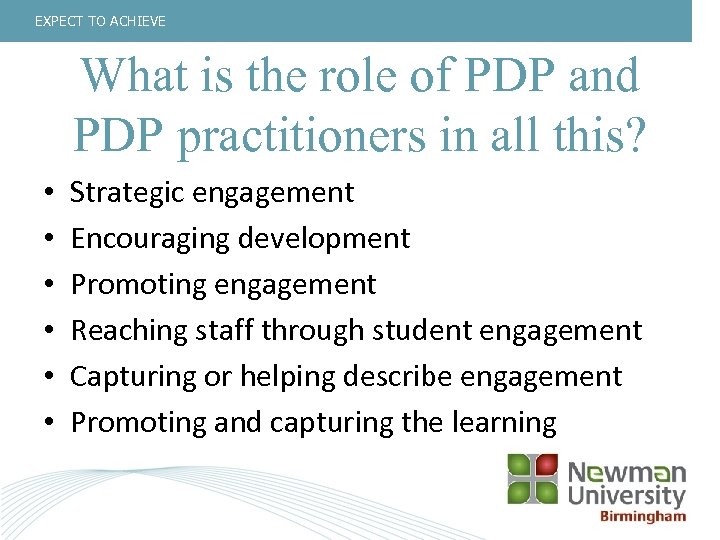 EXPECT TO ACHIEVE What is the role of PDP and PDP practitioners in all