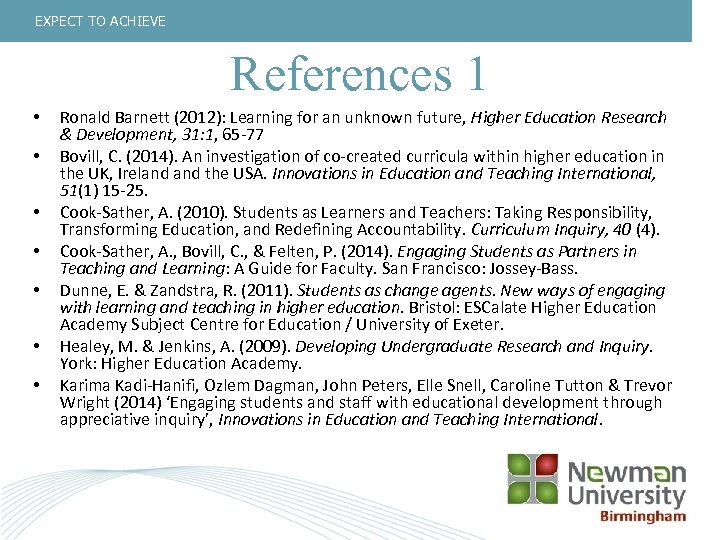 EXPECT TO ACHIEVE References 1 • • Ronald Barnett (2012): Learning for an unknown
