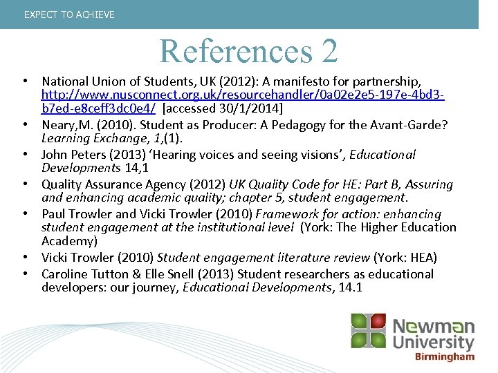 EXPECT TO ACHIEVE References 2 • National Union of Students, UK (2012): A manifesto
