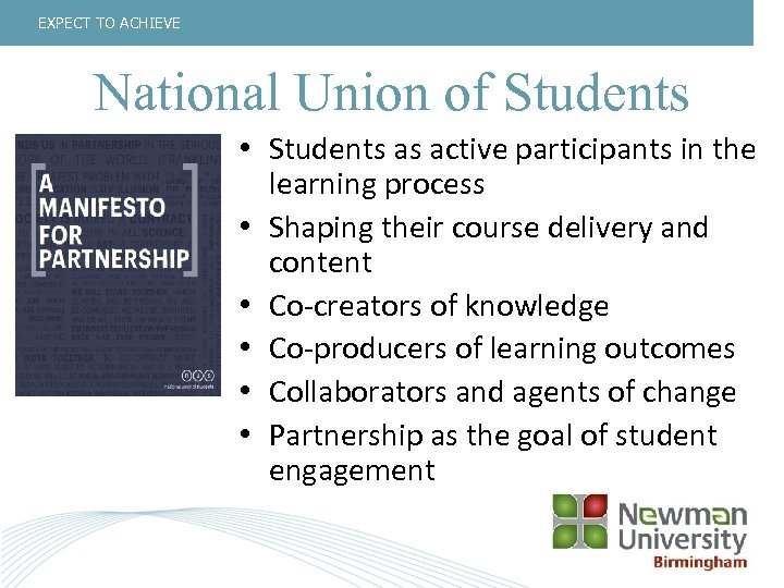 EXPECT TO ACHIEVE National Union of Students • Students as active participants in the