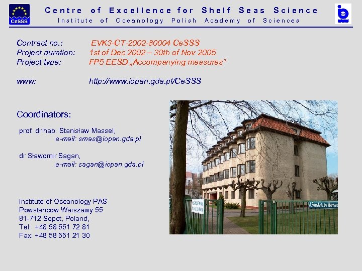 Centre of Excellence for Shelf Seas Science I n s t i t u