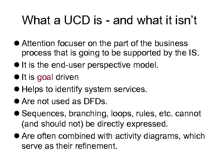 What a UCD is - and what it isn’t Attention focuser on the part