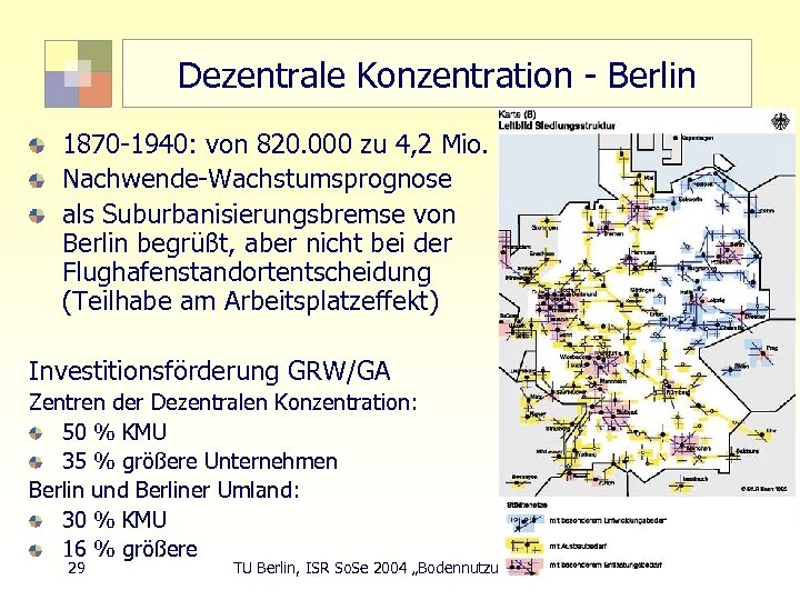 Dezentrale Konzentration - Berlin 1870 -1940: von 820. 000 zu 4, 2 Mio. Nachwende-Wachstumsprognose