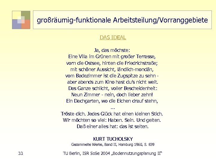 großräumig-funktionale Arbeitsteilung/Vorranggebiete DAS IDEAL Ja, das möchste: Eine Villa im Grünen mit großer Terrasse,