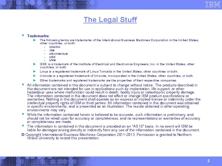 The Legal Stuff § Trademarks: ► The following terms are trademarks of the International