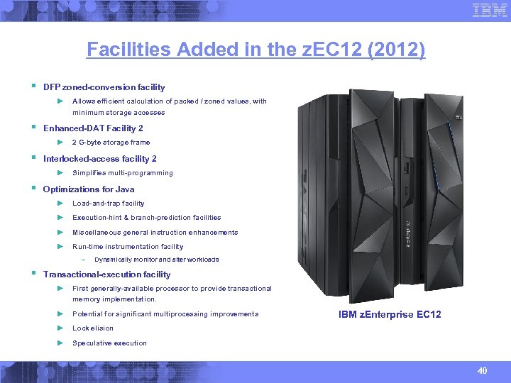 Facilities Added in the z. EC 12 (2012) § DFP zoned-conversion facility ► Allows