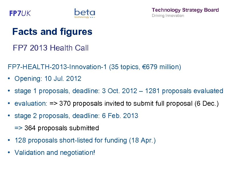 FP 7 UK Technology Strategy Board Driving Innovation Facts and figures FP 7 2013