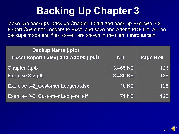 Backing Up Chapter 3 Make two backups: back up Chapter 3 data and back