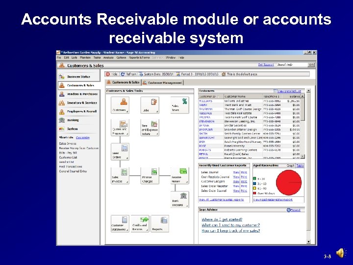 Accounts Receivable module or accounts receivable system 3 -8 