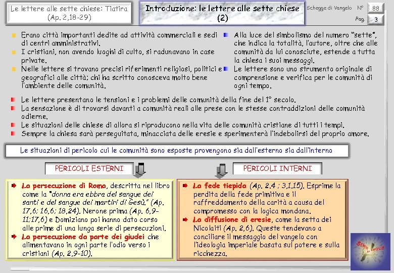 Le lettere alle sette chiese: Tiatira (Ap. 2, 18 -29) Introduzione: le lettere alle
