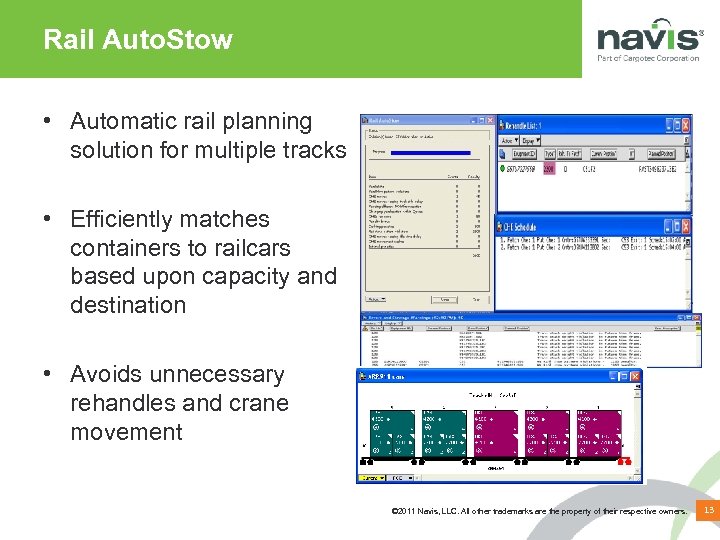 Rail Auto. Stow • Automatic rail planning solution for multiple tracks • Efficiently matches