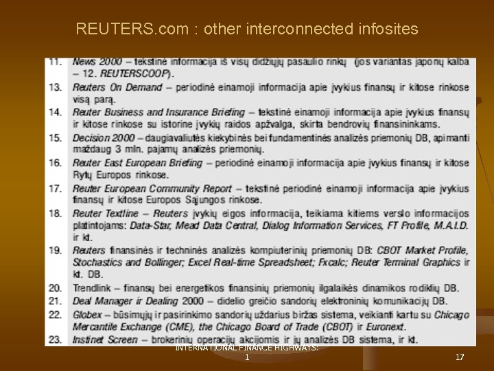 REUTERS. com : other interconnected infosites INTERNATIONAL FINANCE HIGHWAYS: 1 17 