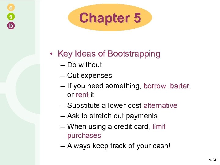 e s b Chapter 5 • Key Ideas of Bootstrapping – Do without –