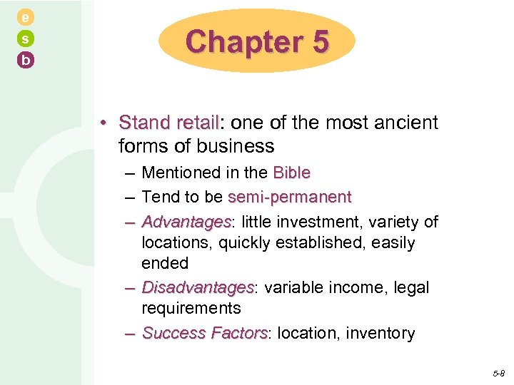 e s b Chapter 5 • Stand retail: one of the most ancient retail