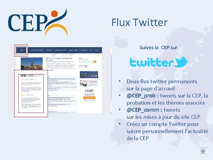 Flux Twitter Suivez la CEP sur • Deux flux twitter permanents sur la page